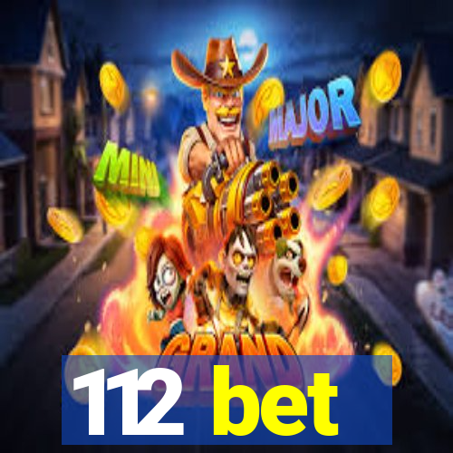 112 bet